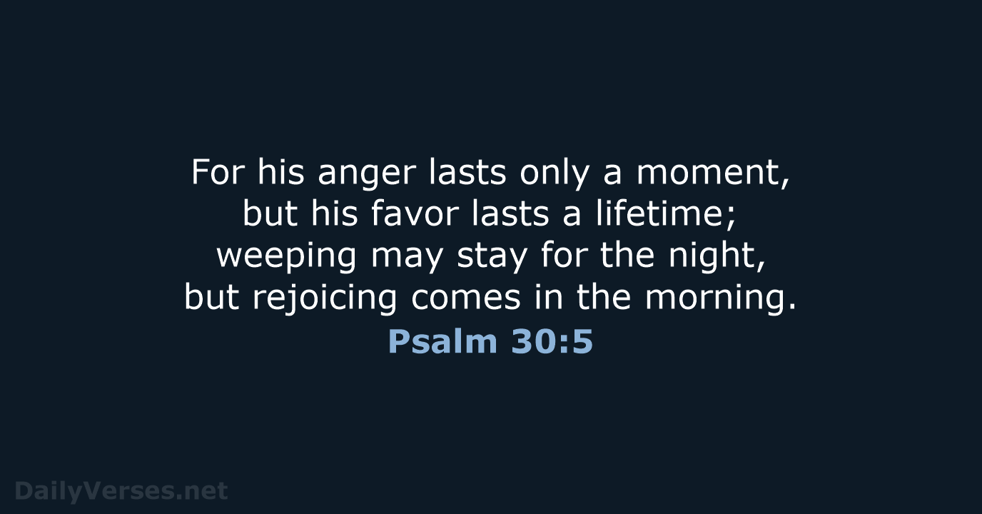 Psalm 30:5 - NIV