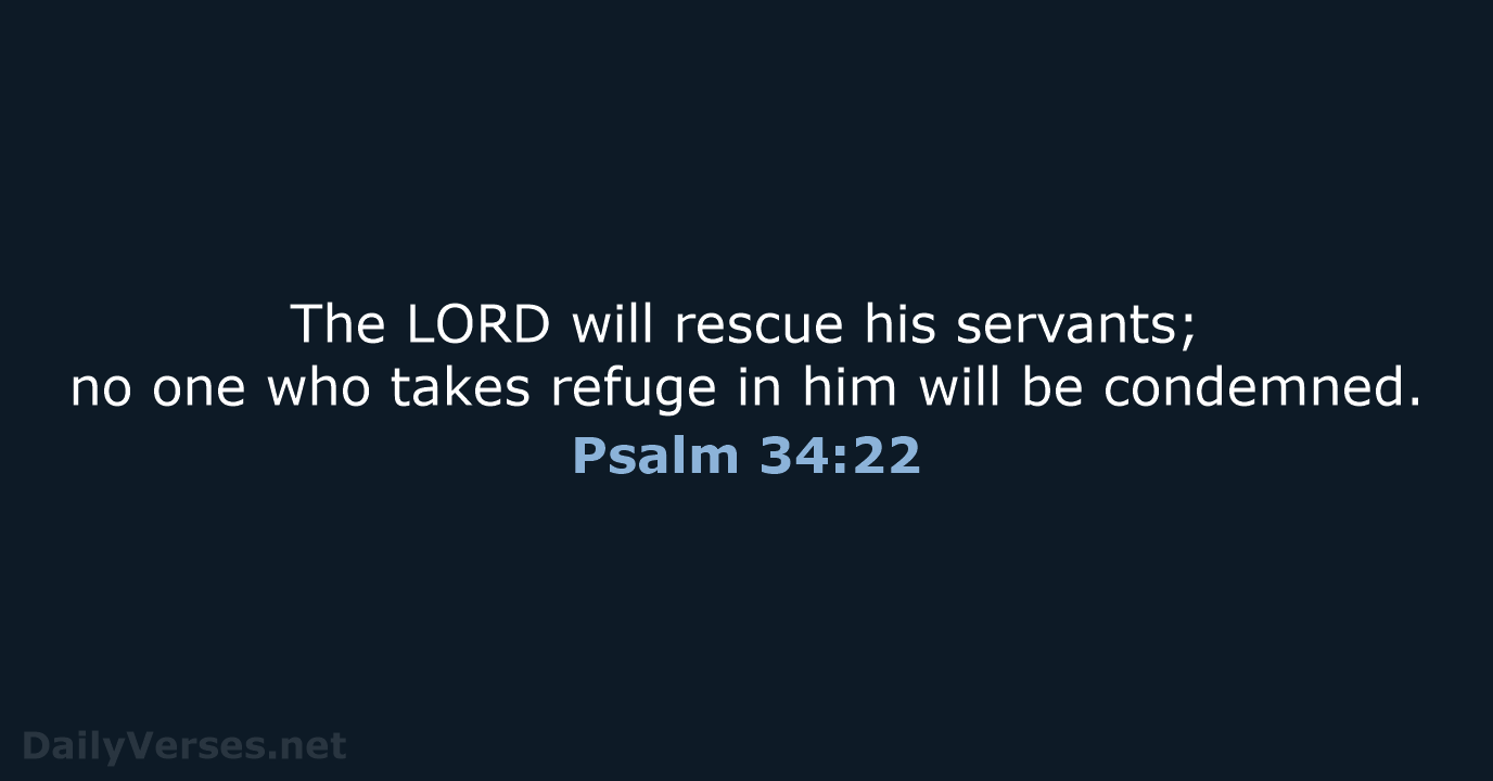 Psalm 34:22 - NIV
