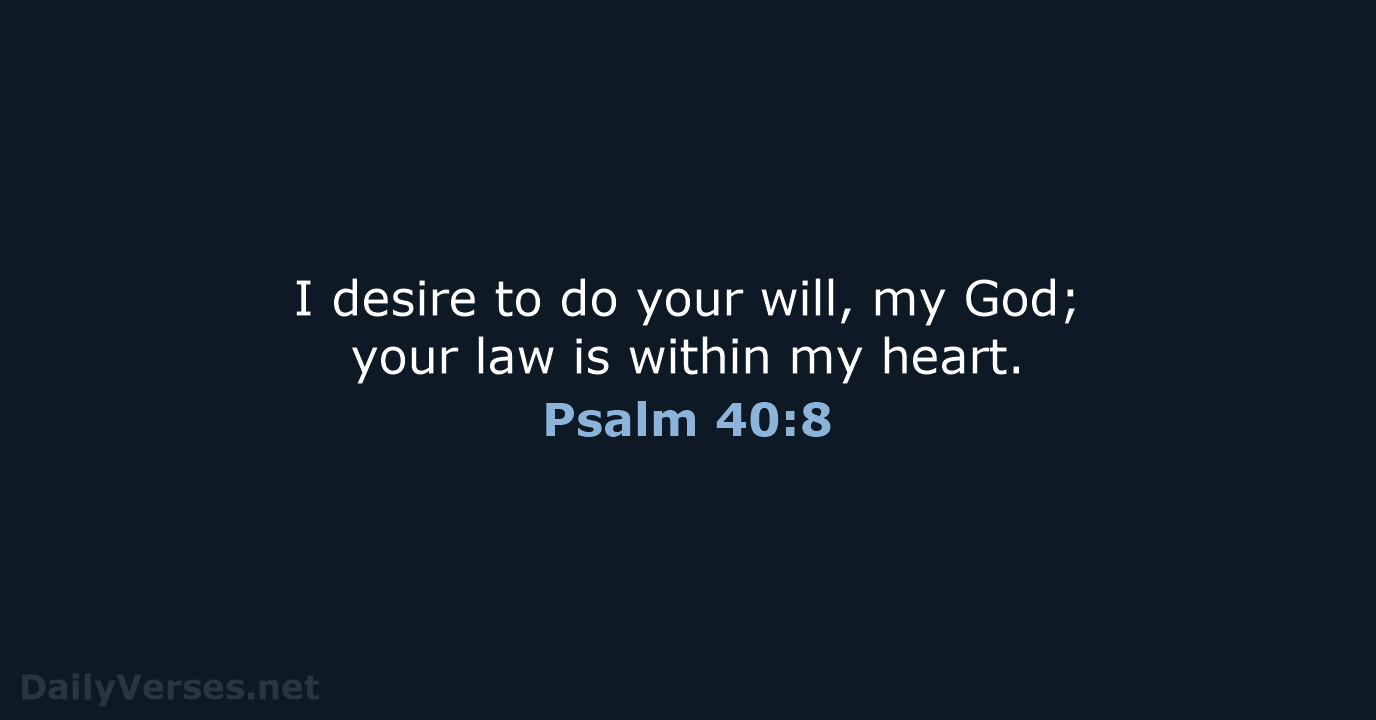 Psalm 40:8 - Bible verse - DailyVerses.net