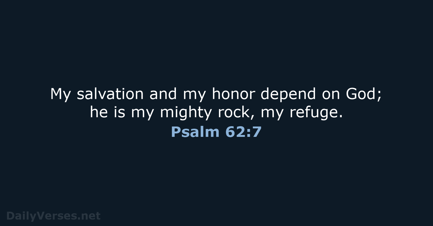 Psalm 62:7 - NIV