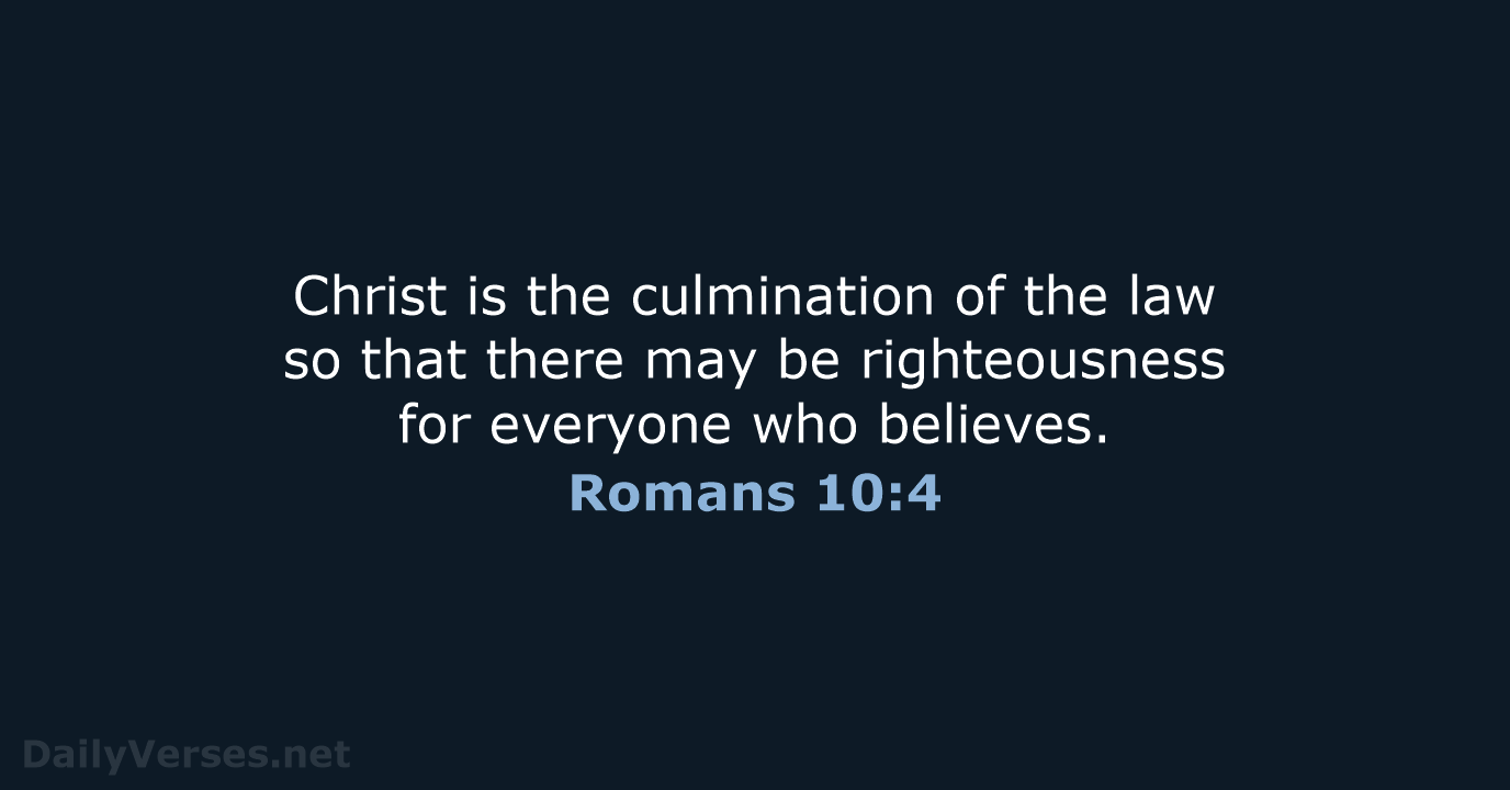 Romans 10:4 - NIV