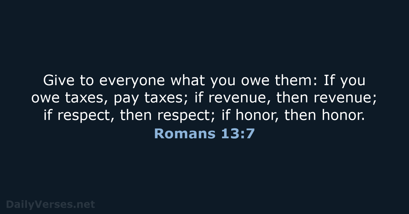 Romans 13:7 - NIV