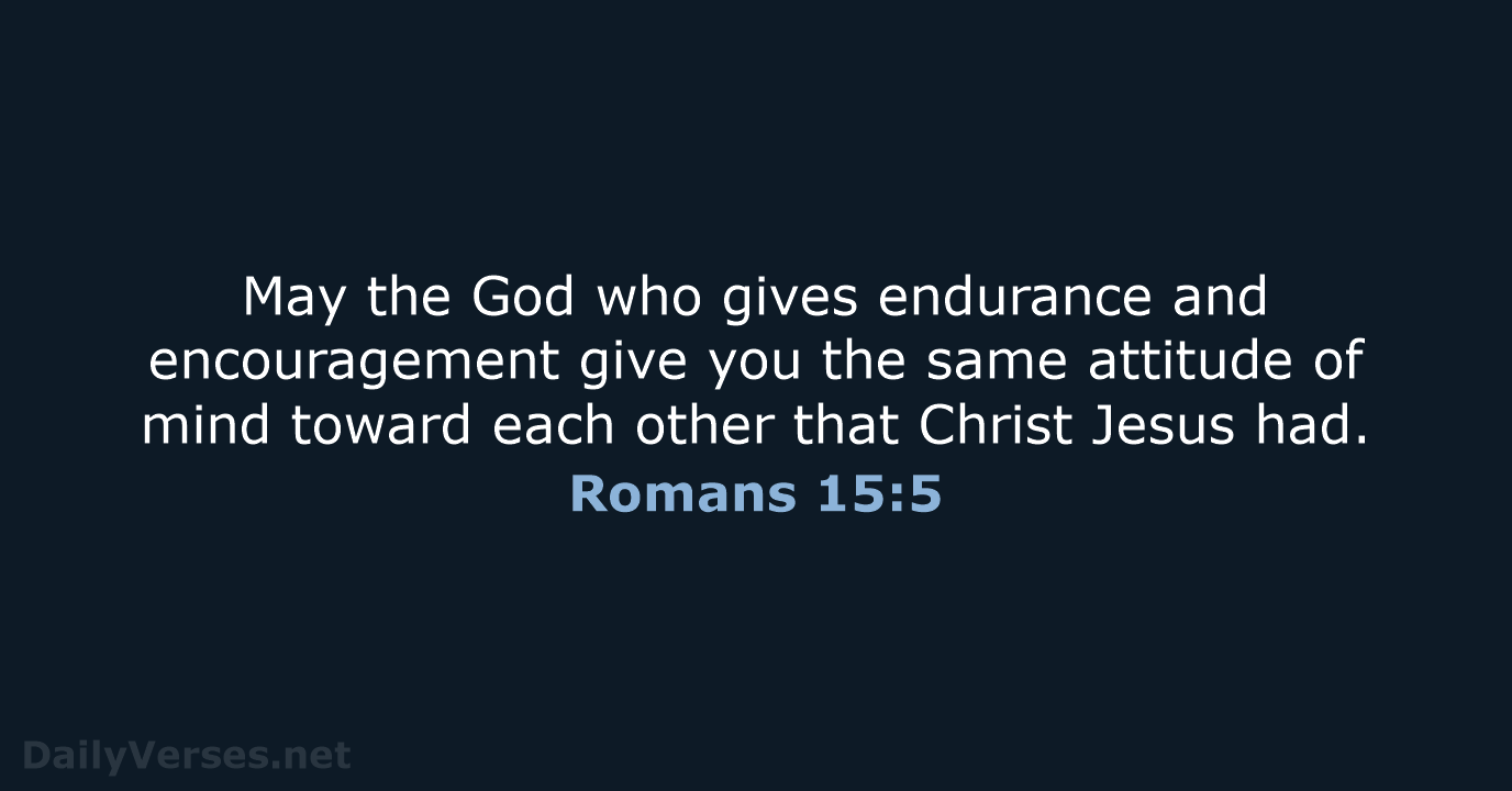 Romans 15:5 - NIV