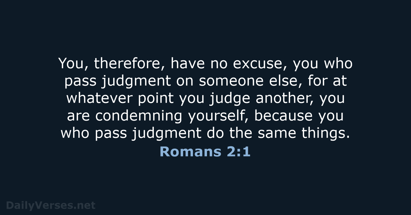Romans 2:1 - NIV