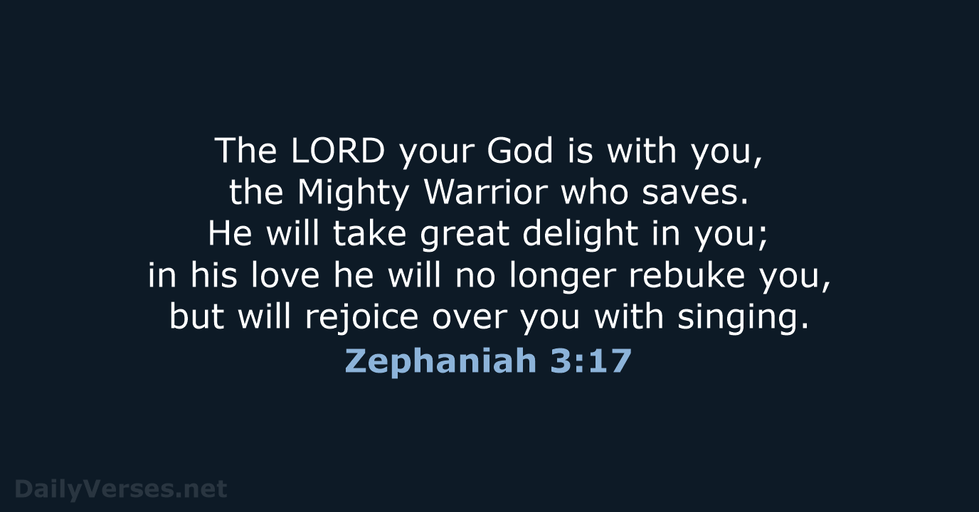Zephaniah 3:17 - NIV