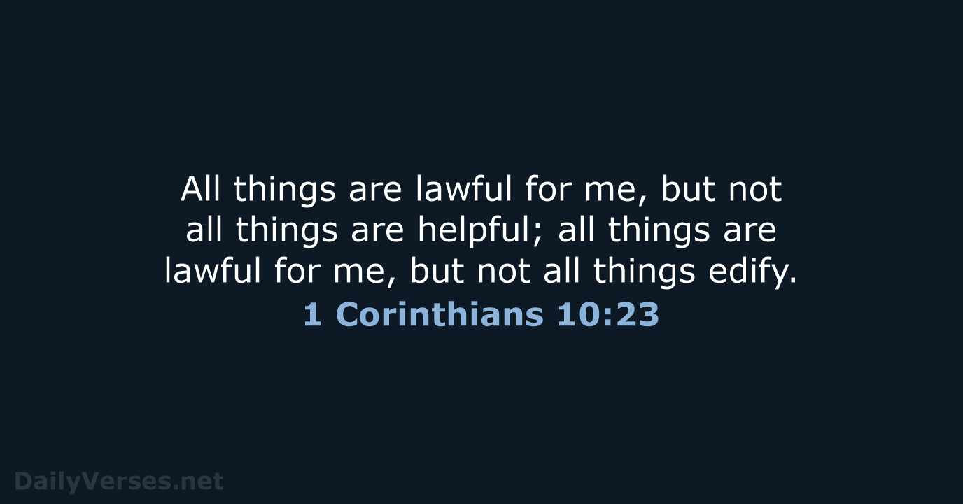 1 Corinthians 10:23 - NKJV