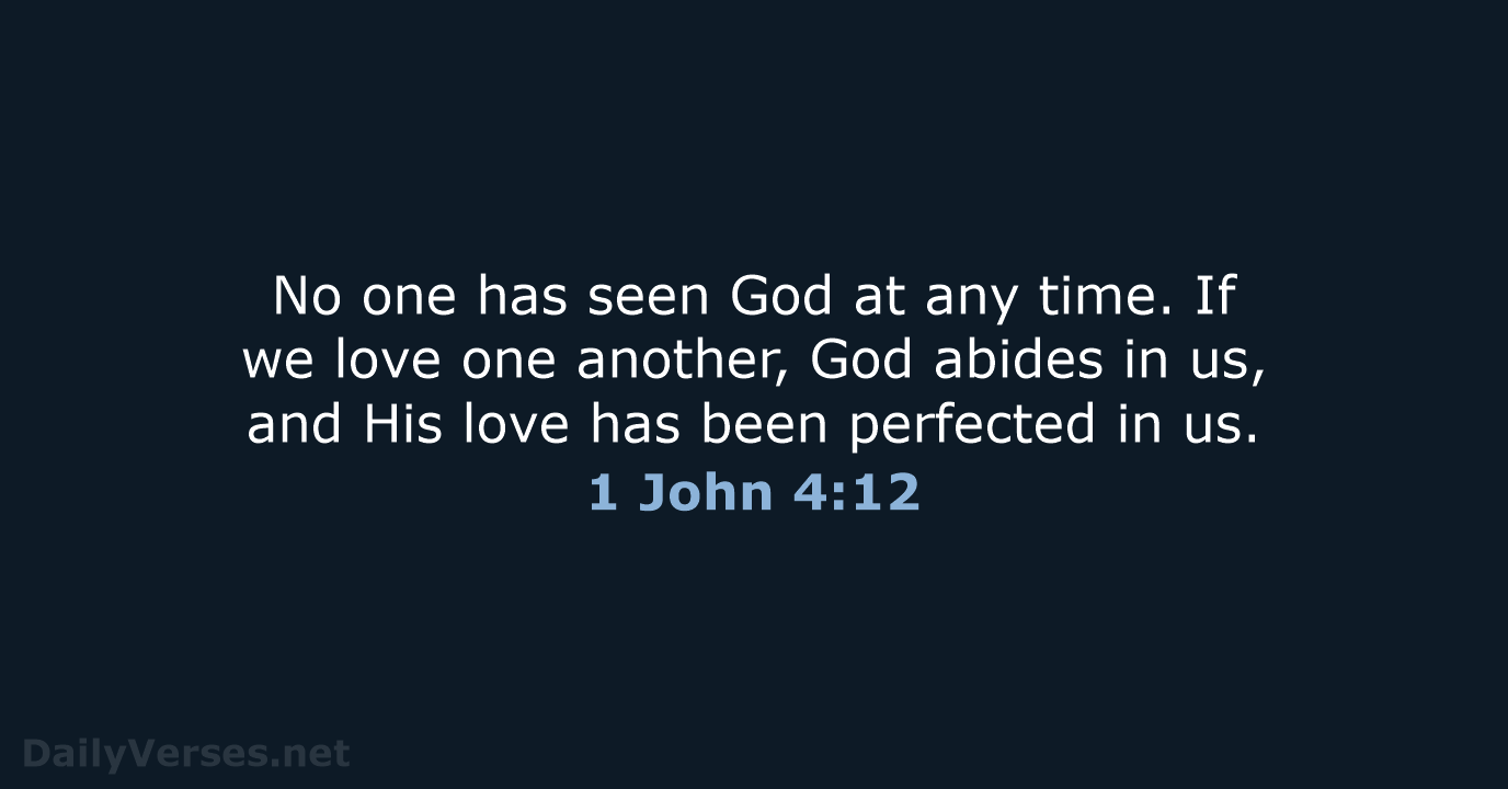 1 John 4:12 - NKJV