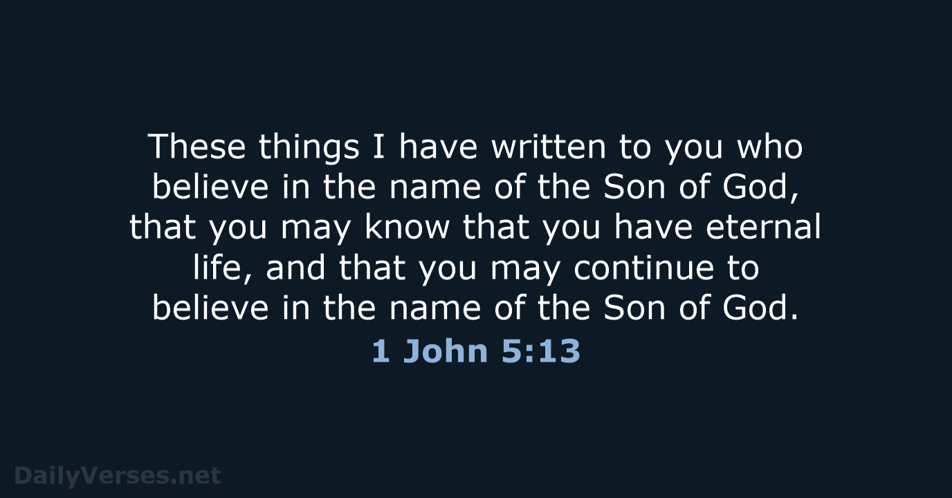1 John 5:13 - Bible verse (NKJV) - DailyVerses.net