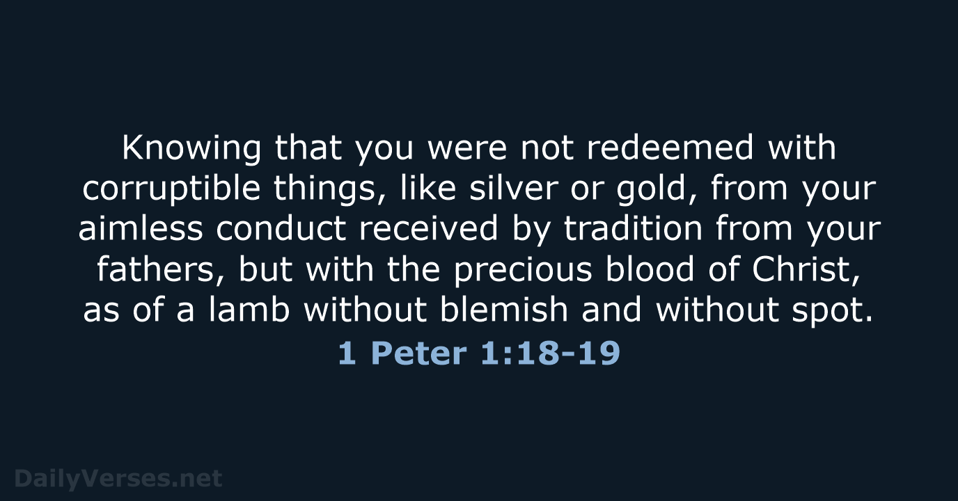 1 Peter 1 18 19 Bible Verse NKJV DailyVerses