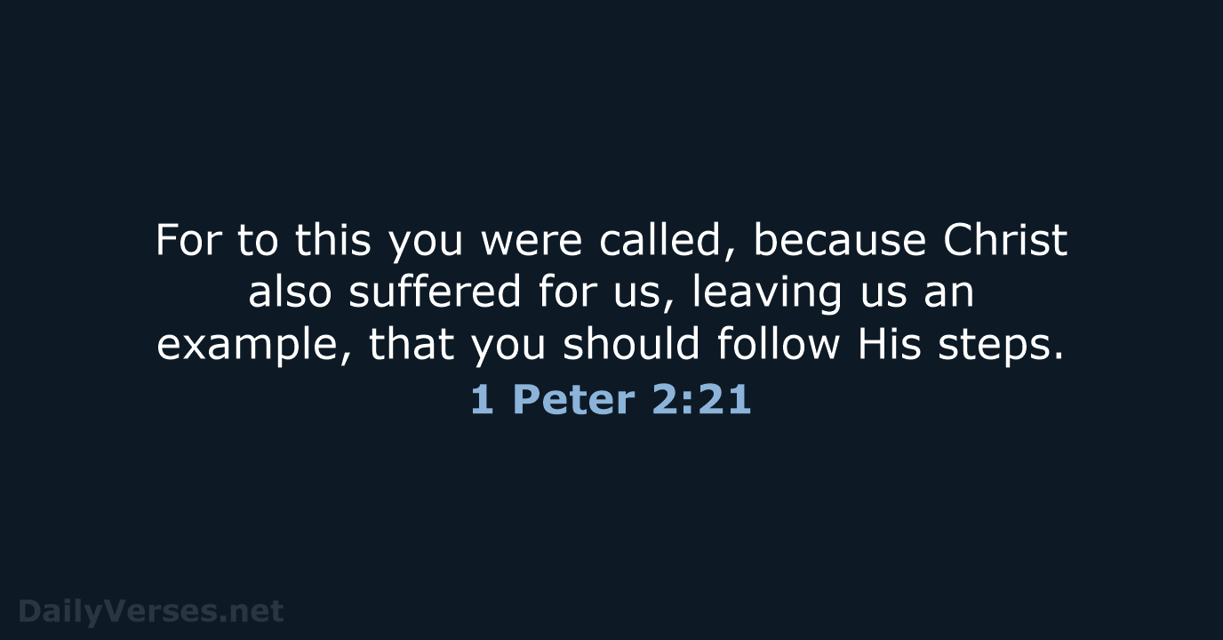 1 Peter 2:21 - NKJV