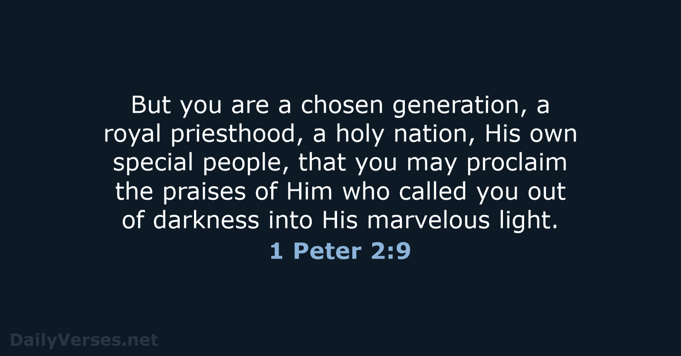 1 Peter 2:9 - NKJV