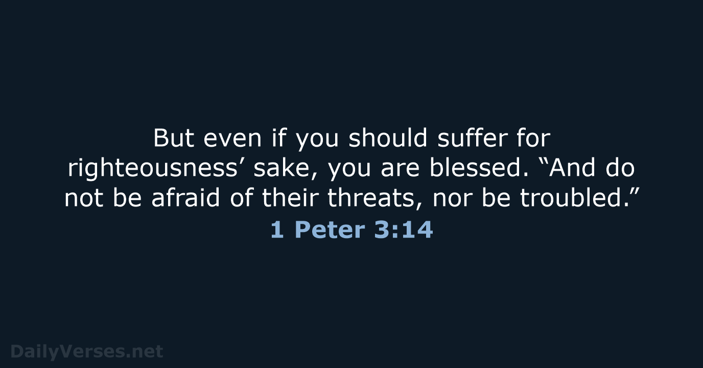 1 Peter 3:14 - NKJV