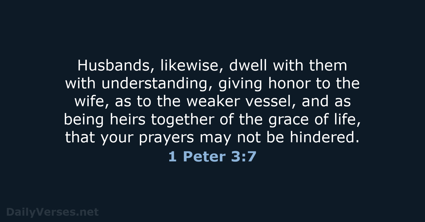 1 Peter 3:7 - NKJV