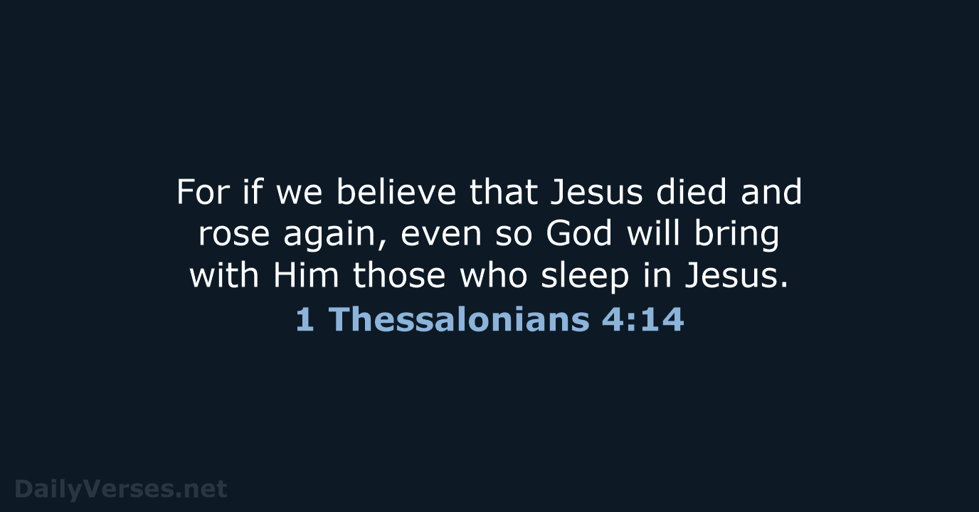 1 Thessalonians 4:14 - NKJV