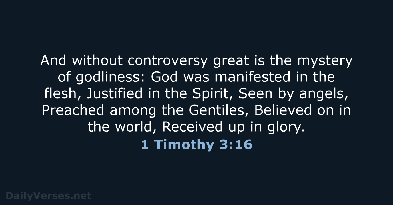 1 Timothy 3:16 - NKJV