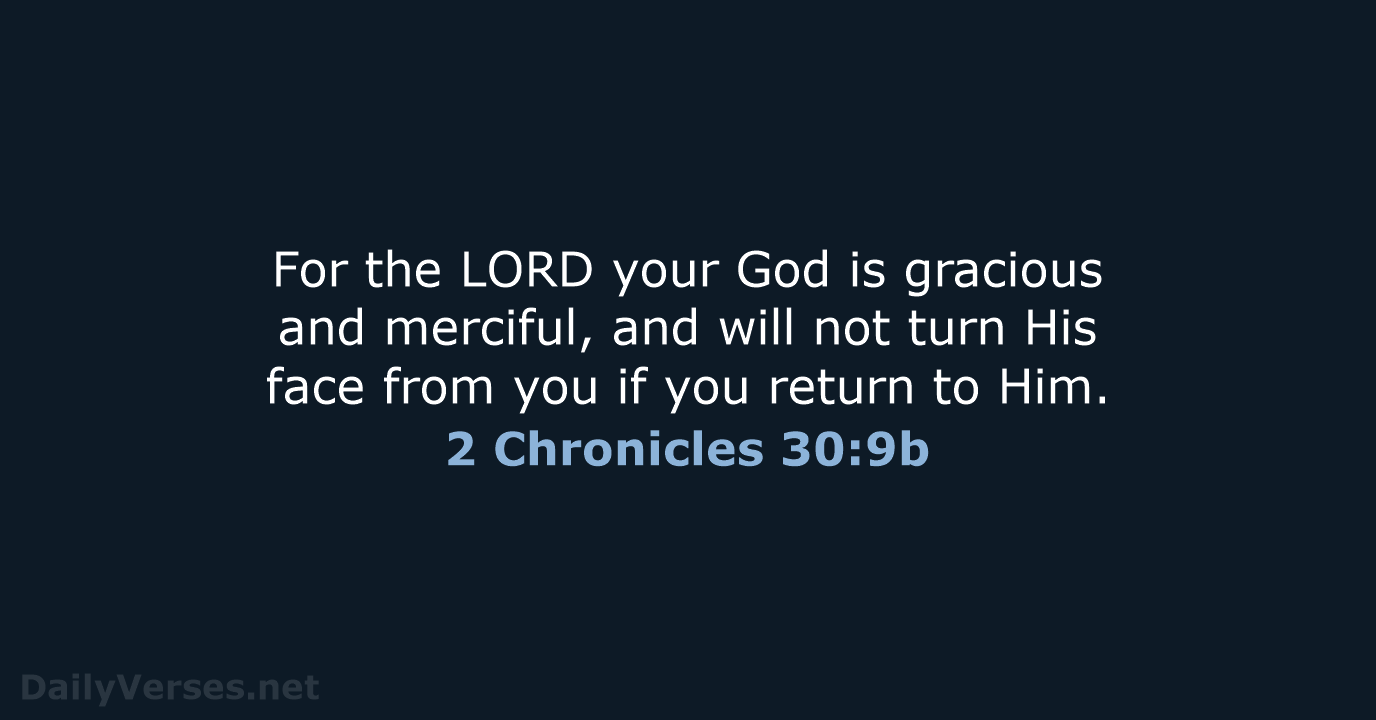 2 Chronicles 30:9b - NKJV