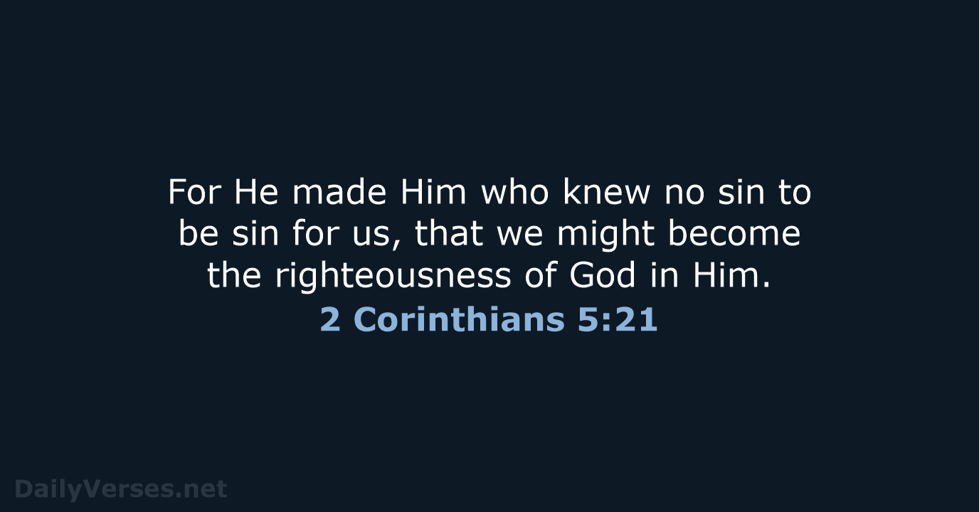 2 Corinthians 5:21 - NKJV