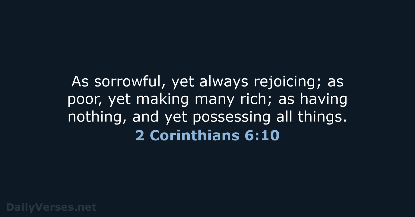 2 Corinthians 6:10 - NKJV