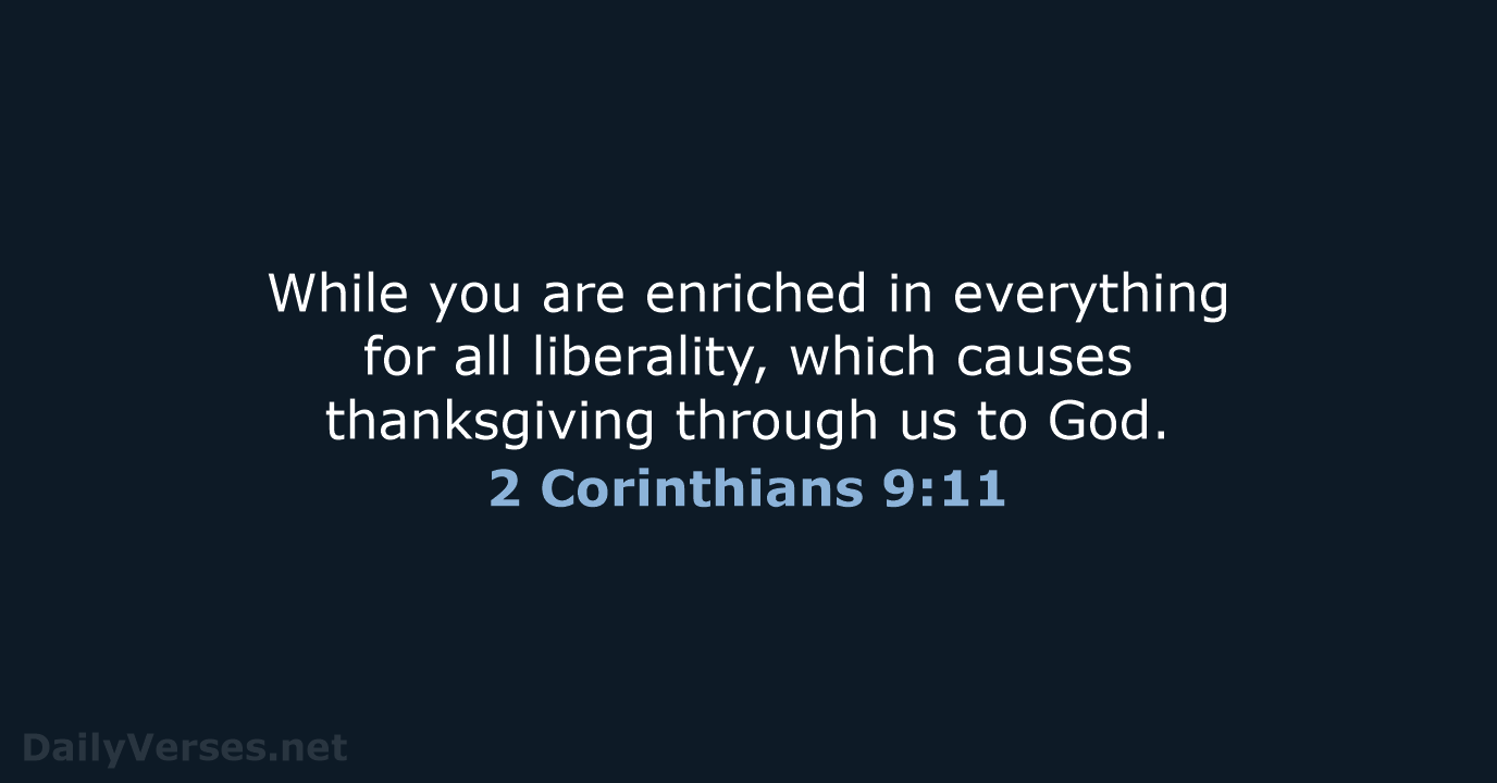 2 Corinthians 9:11 - NKJV
