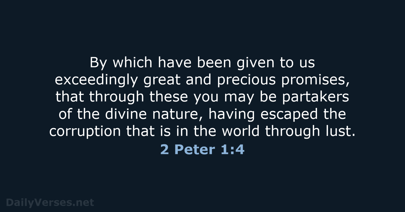 2 Peter 1:4 - NKJV