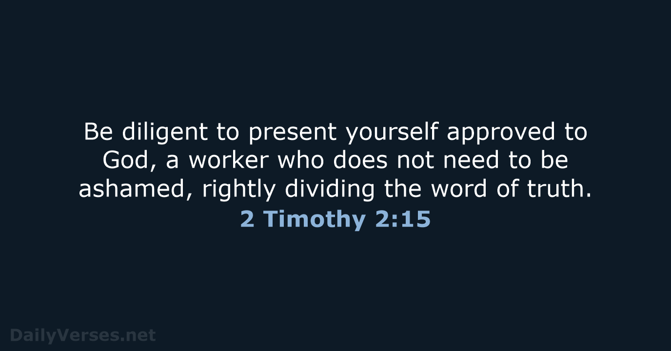 2 Timothy 2:15 - NKJV