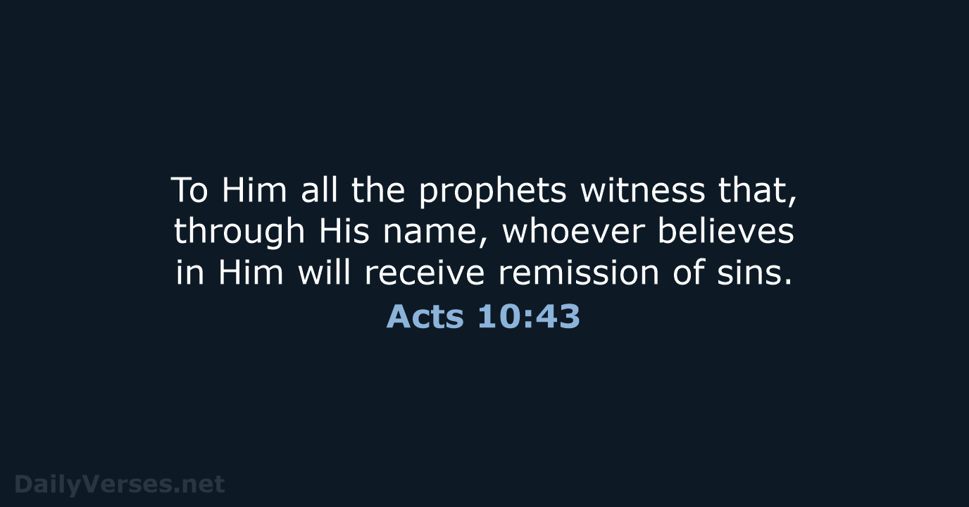 Acts 10:43 - NKJV