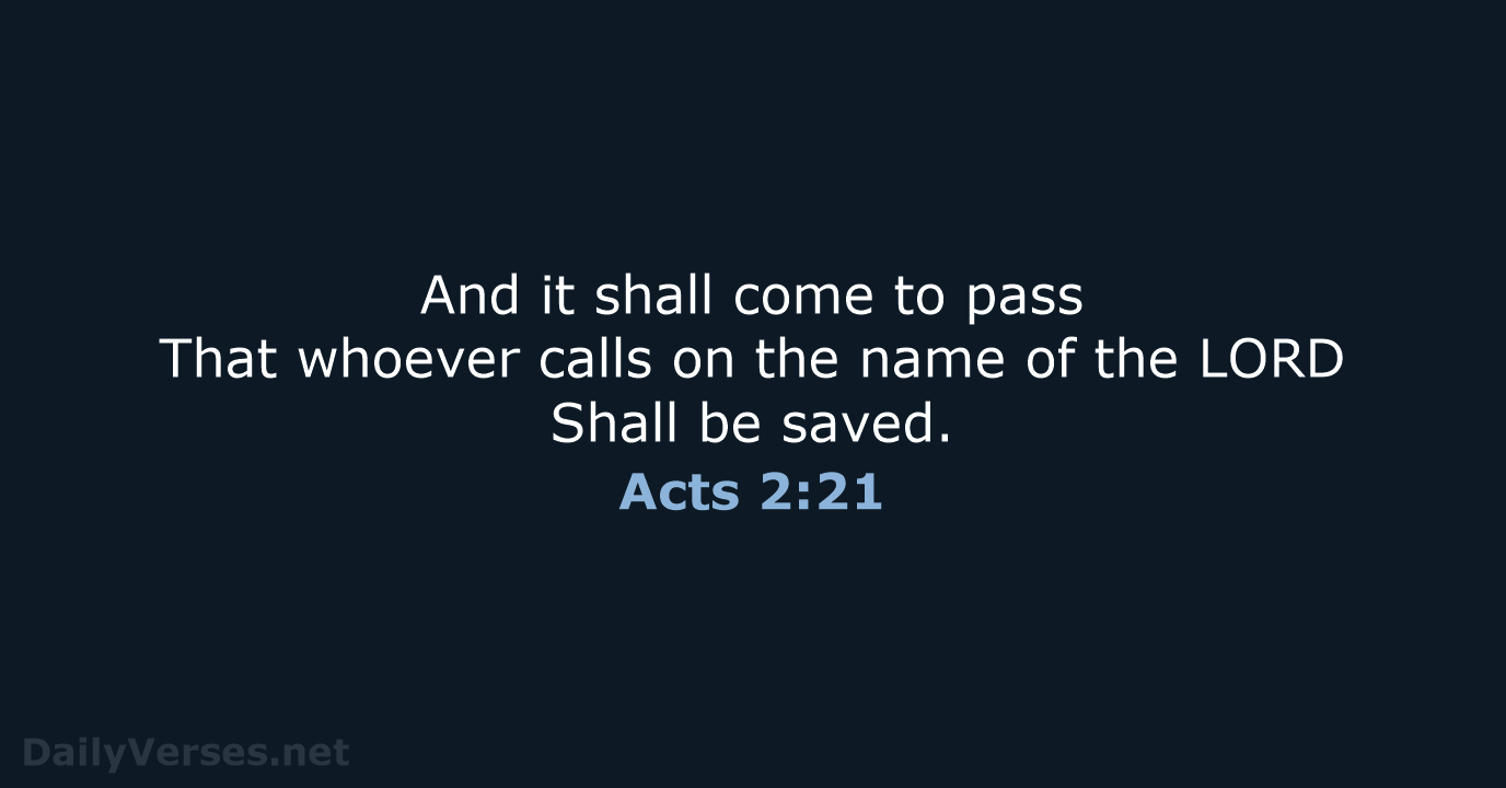 Acts 2:21 - NKJV