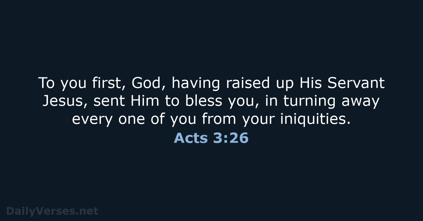 Acts 3:26 - NKJV