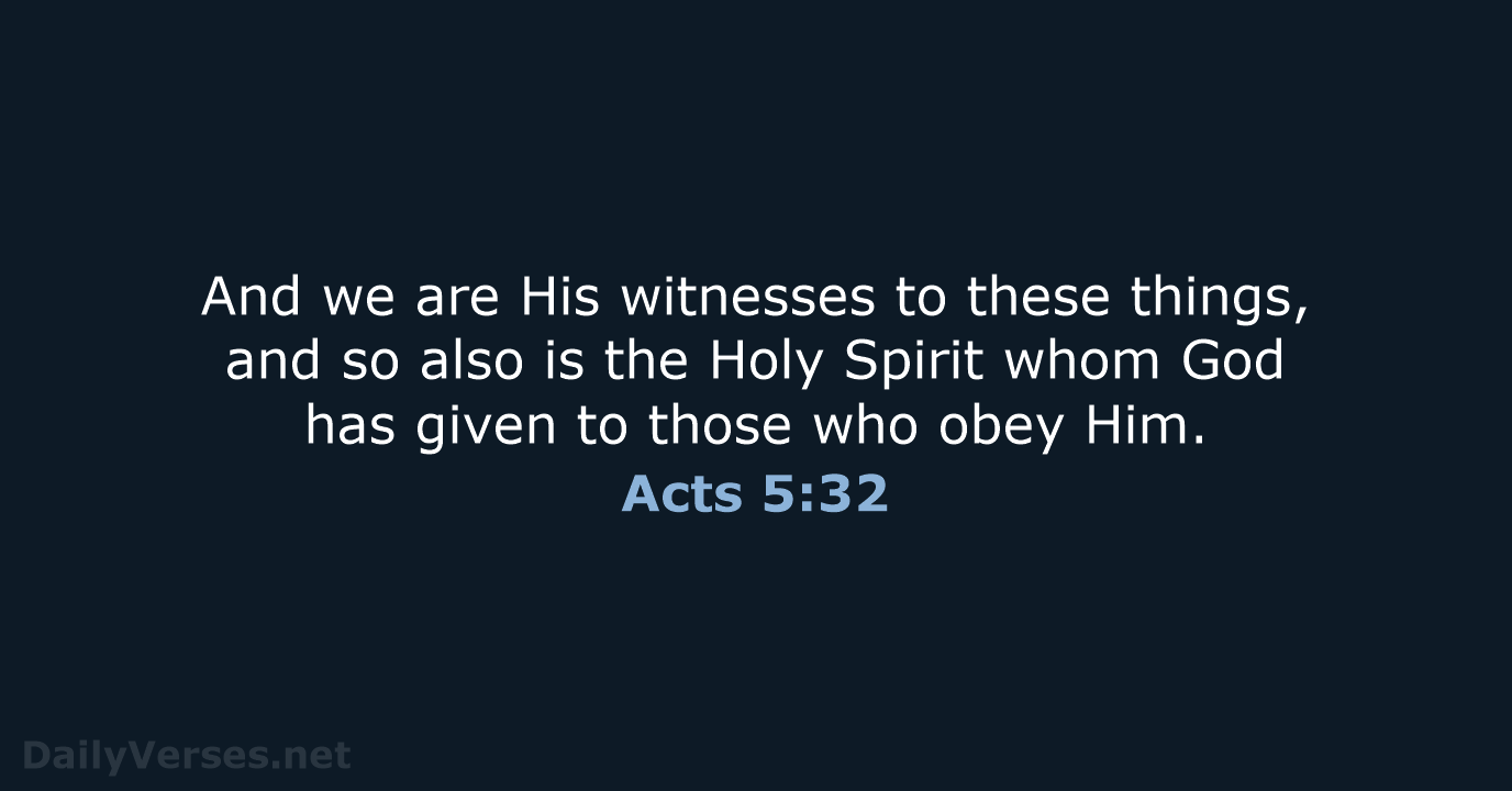 Acts 5:32 - NKJV