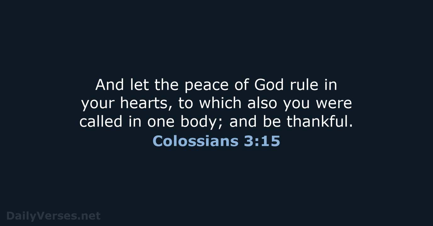 Colossians 3:15 - NKJV