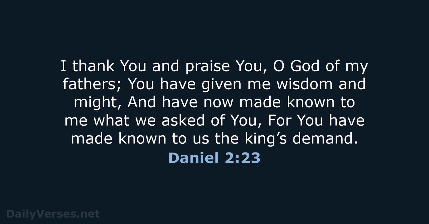 Daniel 2:23 - NKJV