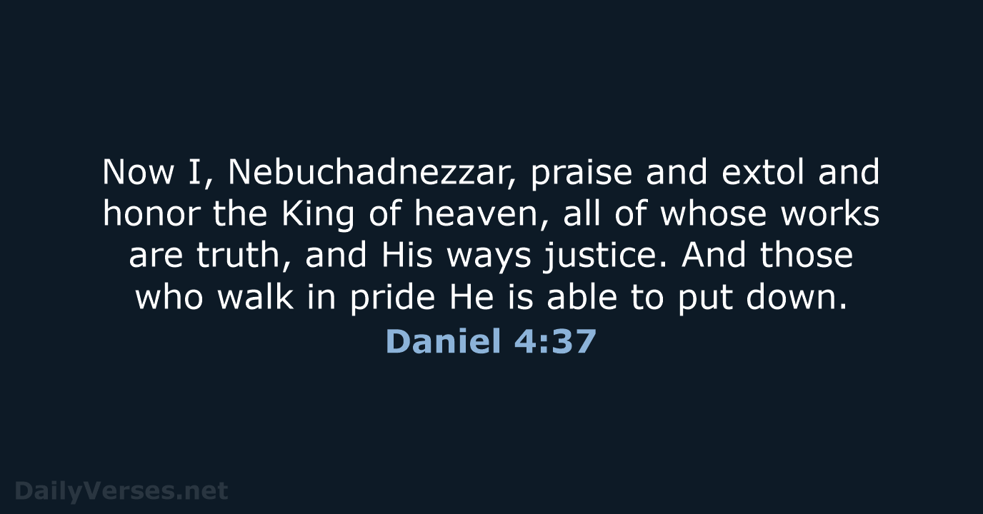 Daniel 4:37 - NKJV