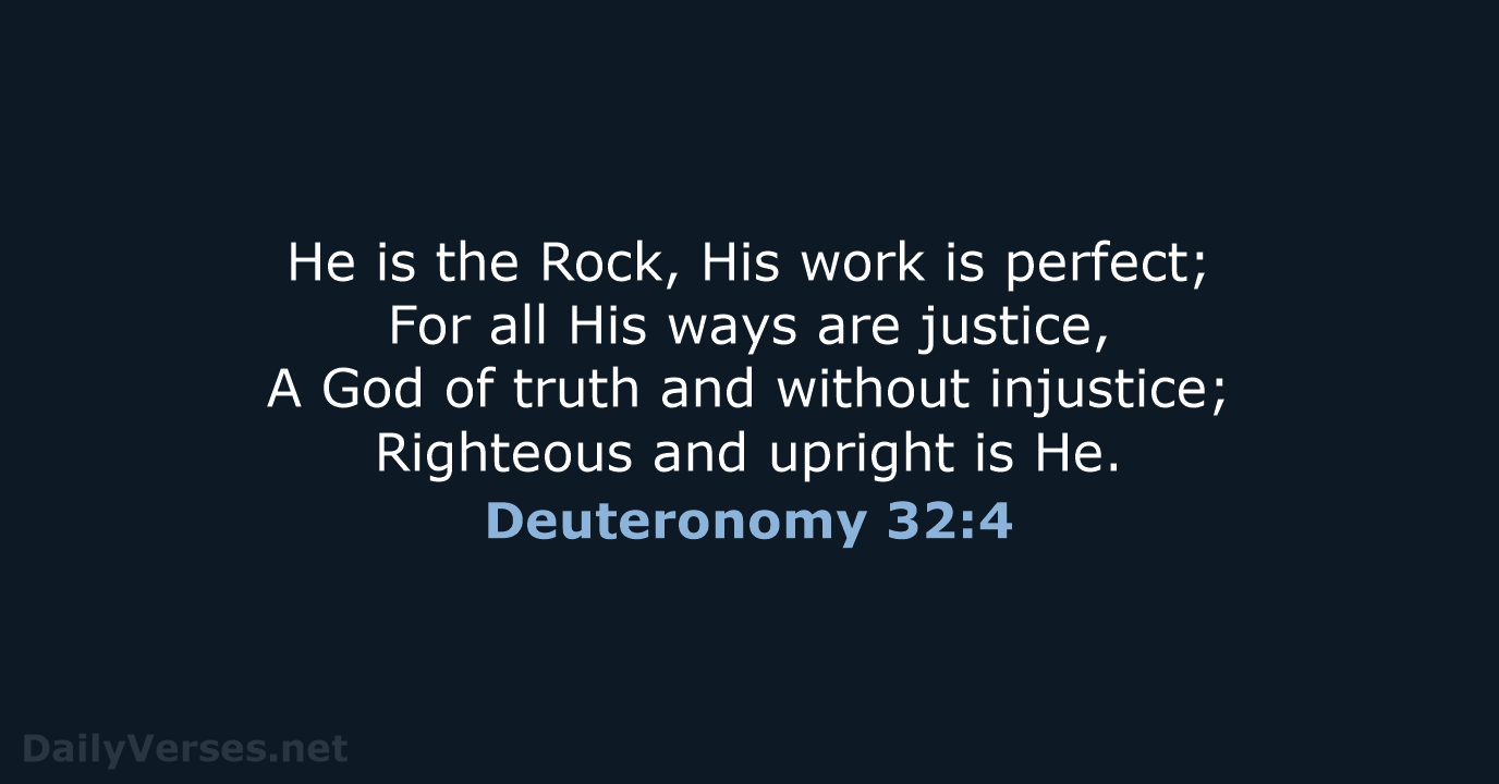 Deuteronomy 32 4 Bible Verse NKJV DailyVerses