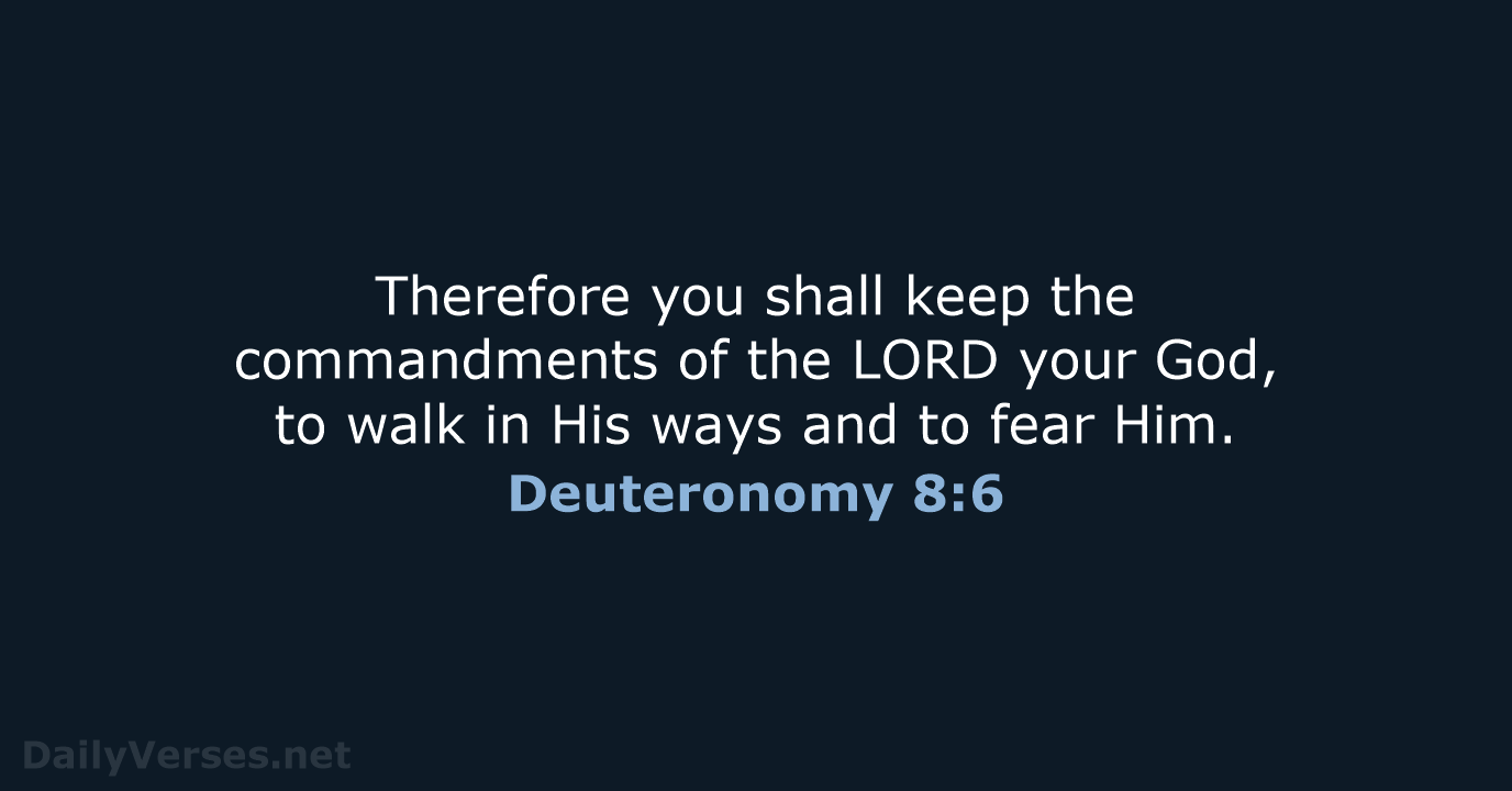 Deuteronomy 8:6 - NKJV