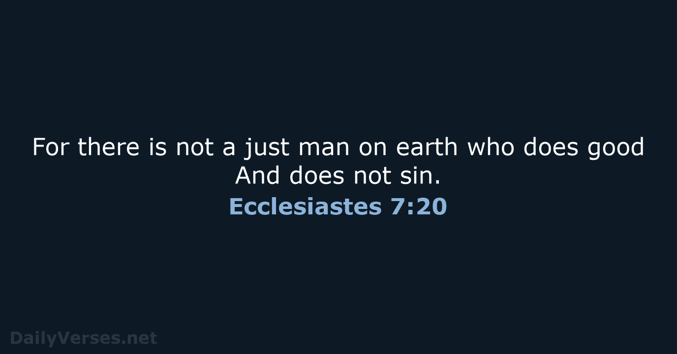 Ecclesiastes 7:20 - NKJV