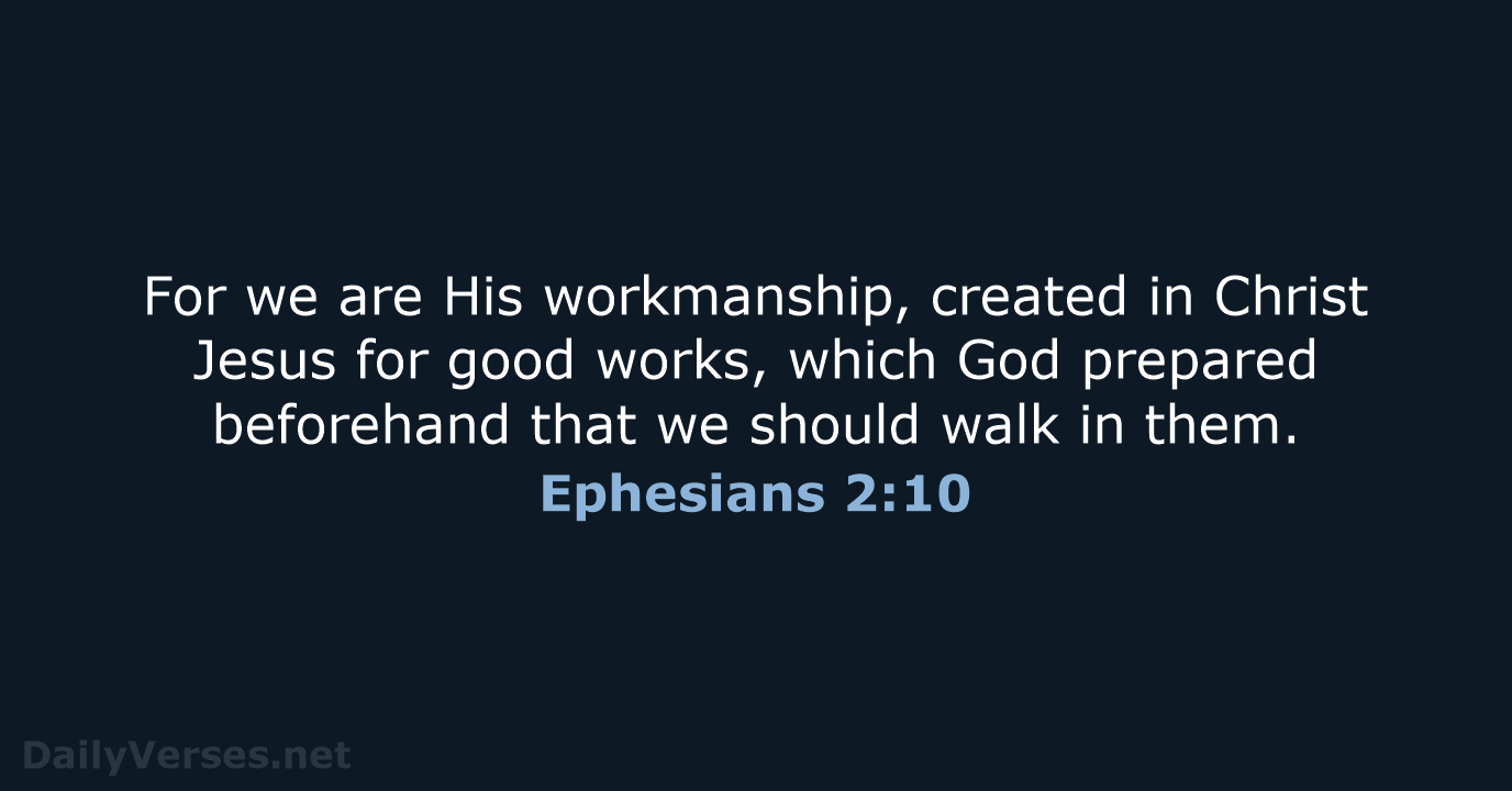 Ephesians 2:10 - NKJV