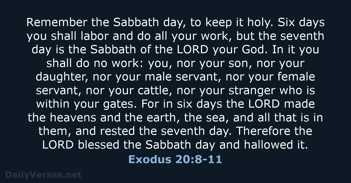 Exodus 20:8-11 - NKJV
