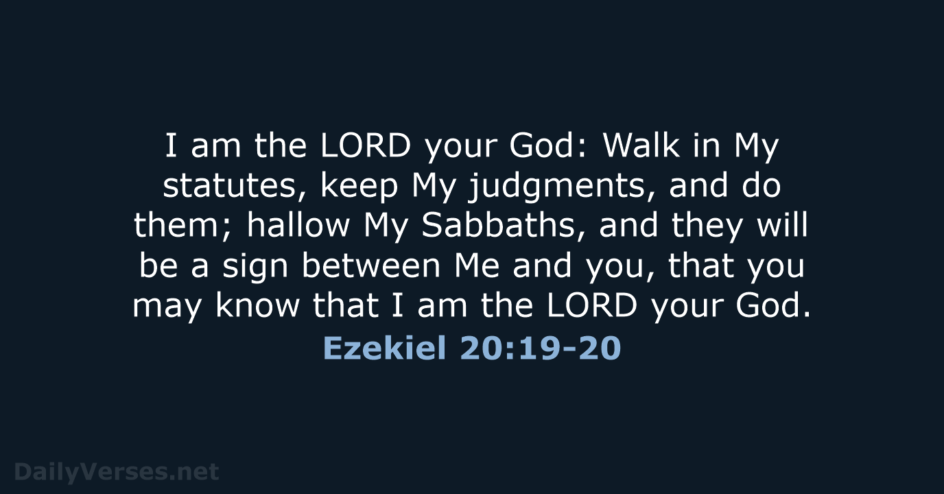 September 19 2020 Bible Verse Of The Day NKJV Ezekiel 20 19 20 