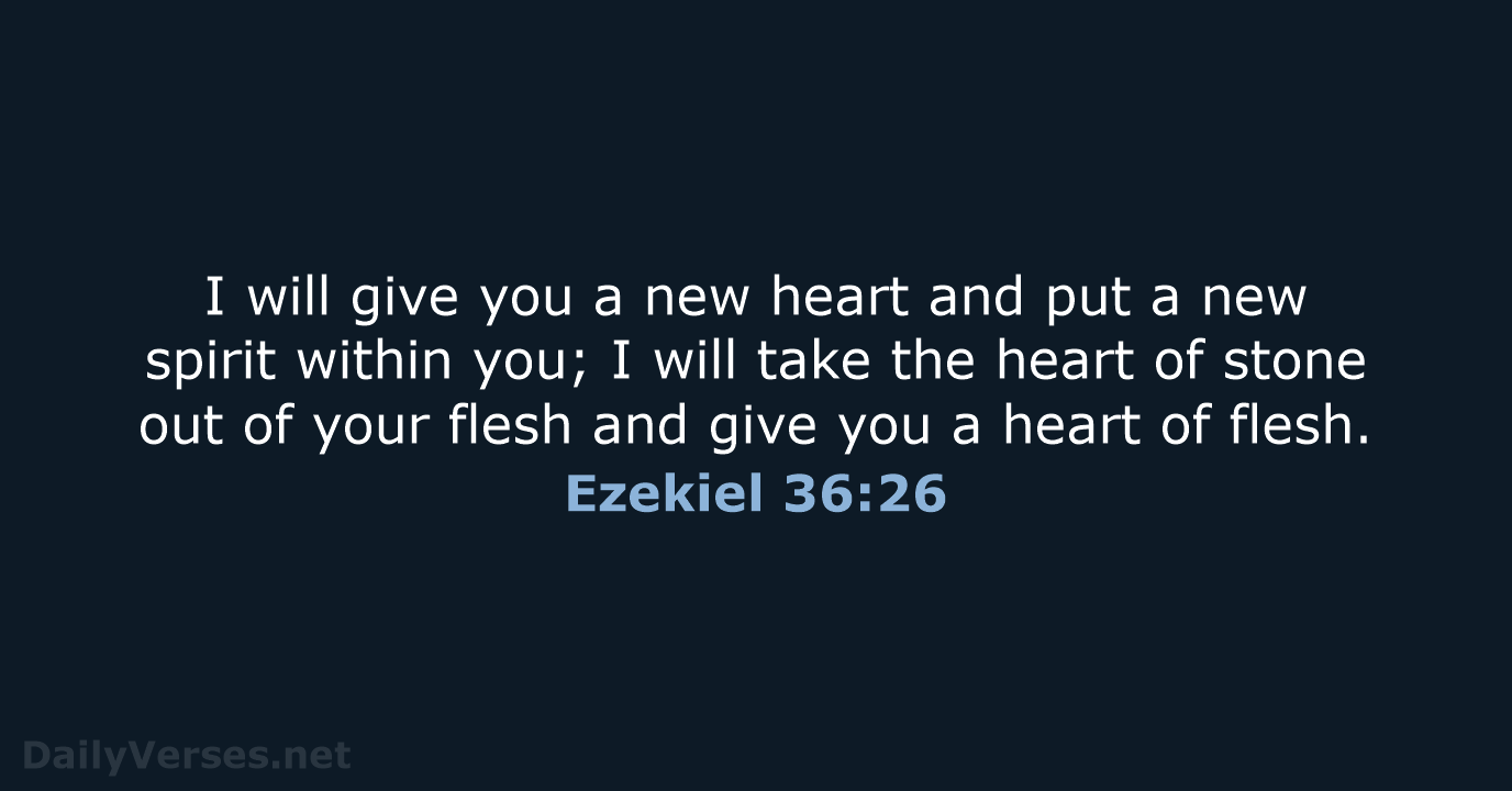 Ezekiel 36:26 - NKJV
