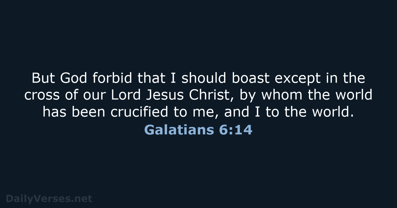 Galatians 6:14 - NKJV