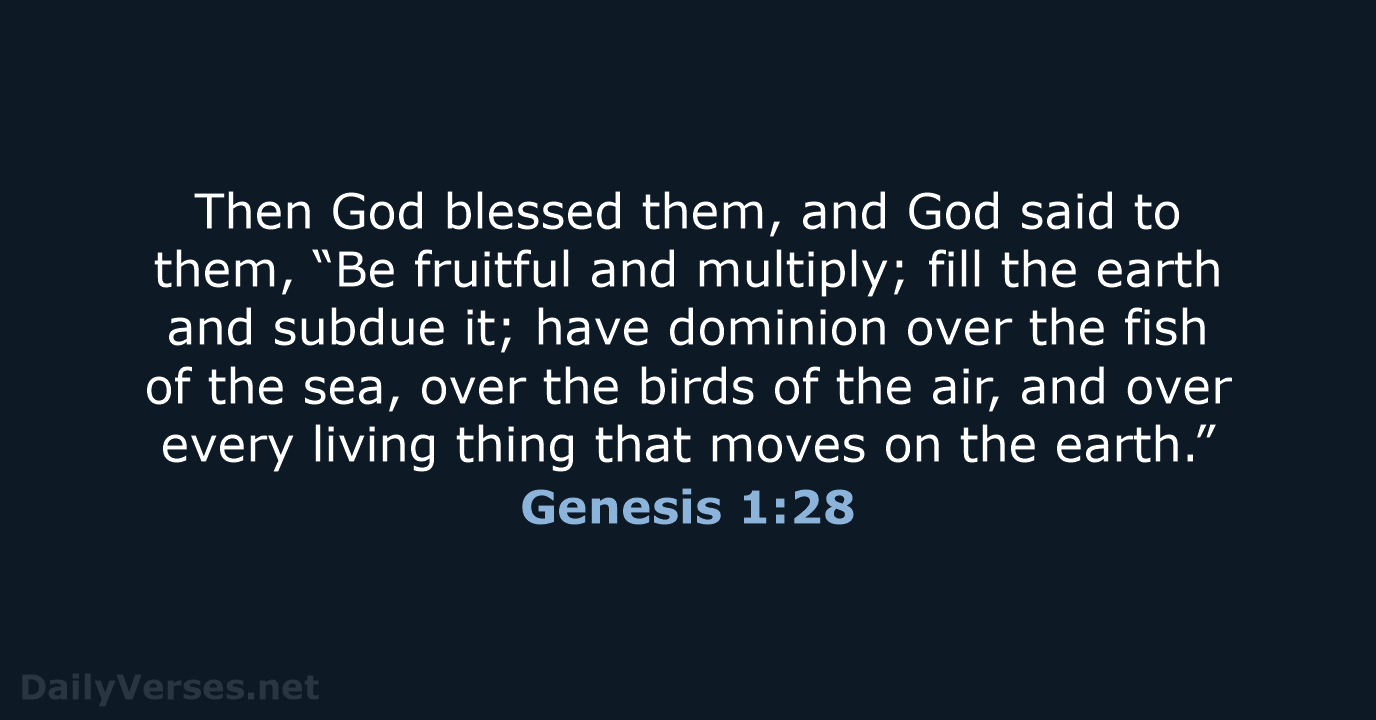 Genesis 1:28 - NKJV