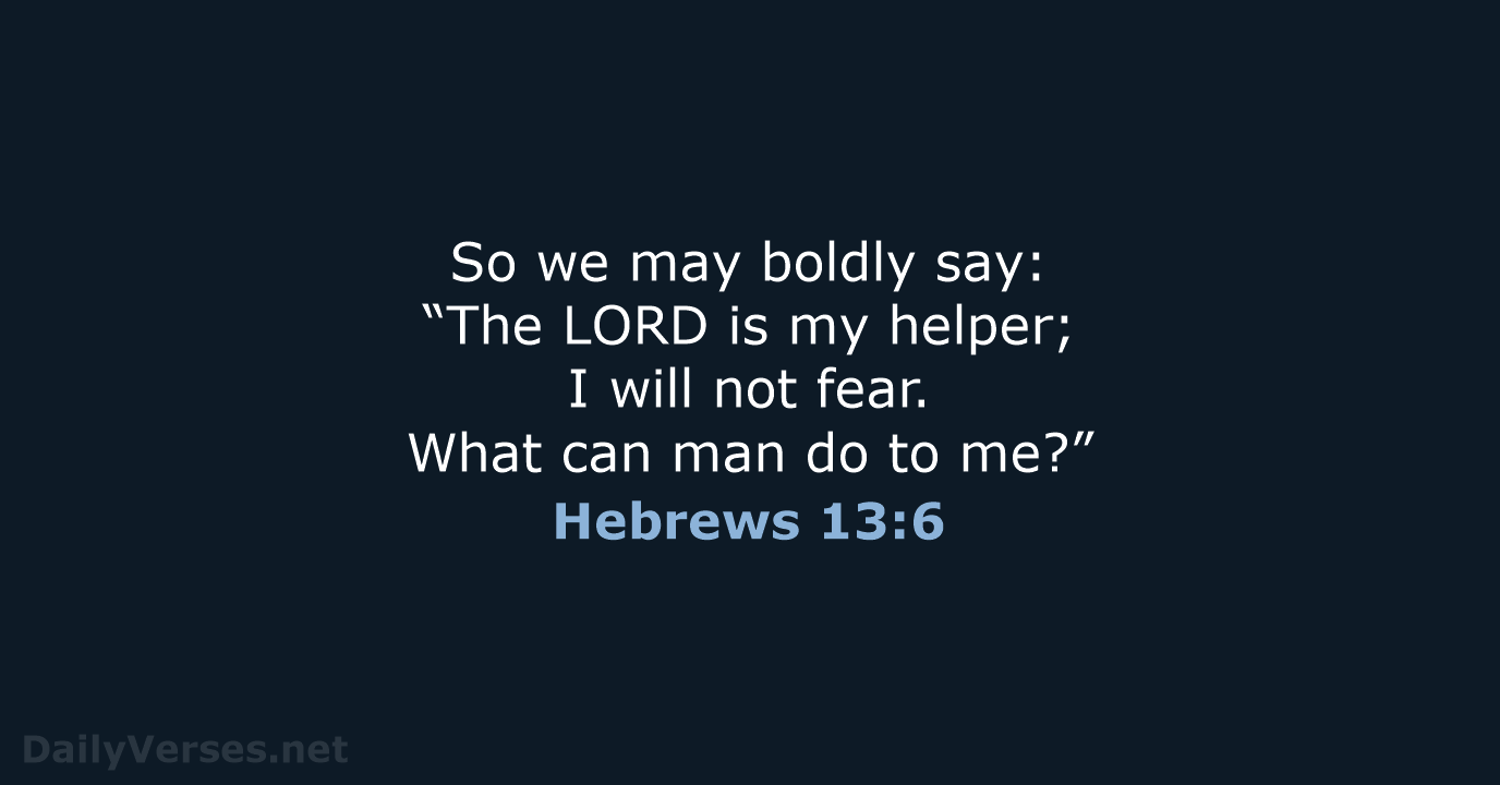 Hebrews 13:6 - NKJV