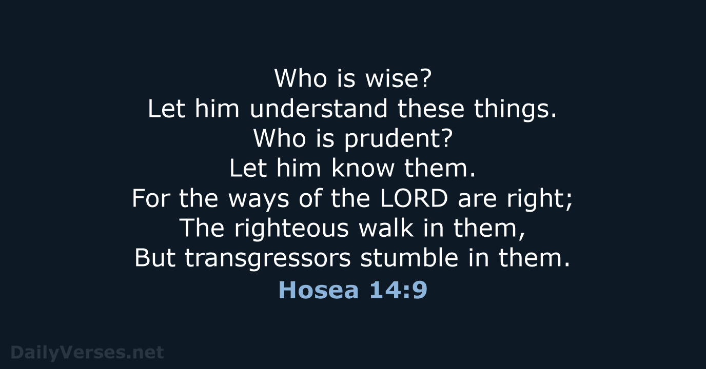 Hosea 14:9 - NKJV