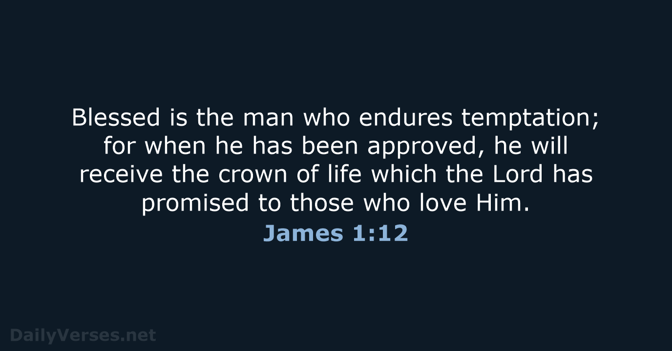 James 1:12 - NKJV