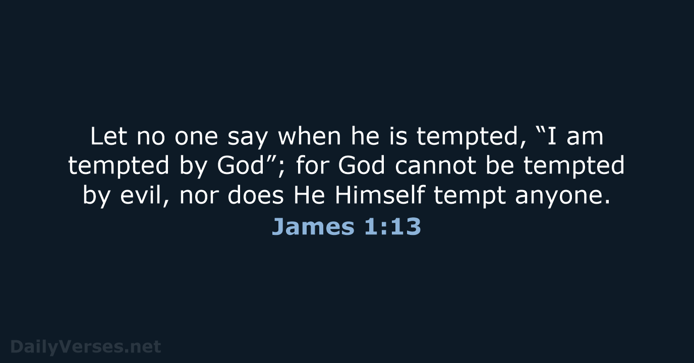 James 1:13 - NKJV