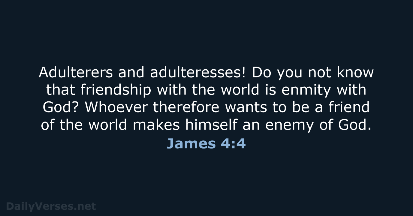 James 4:4 - NKJV