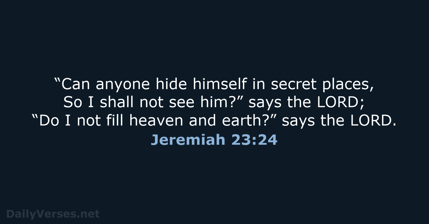 Jeremiah 23 24 Bible Verse NKJV DailyVerses