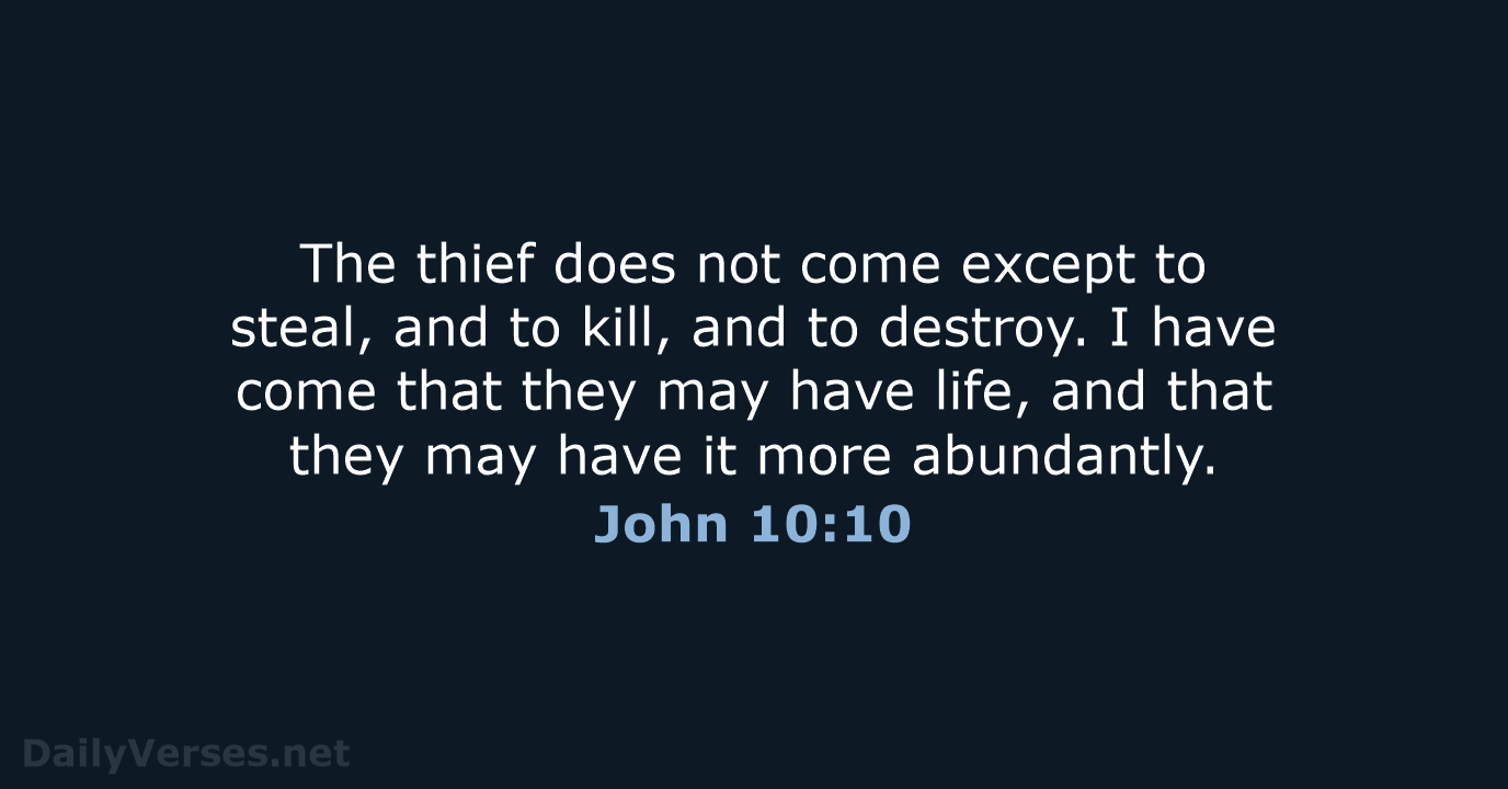 John 10:10 - NKJV