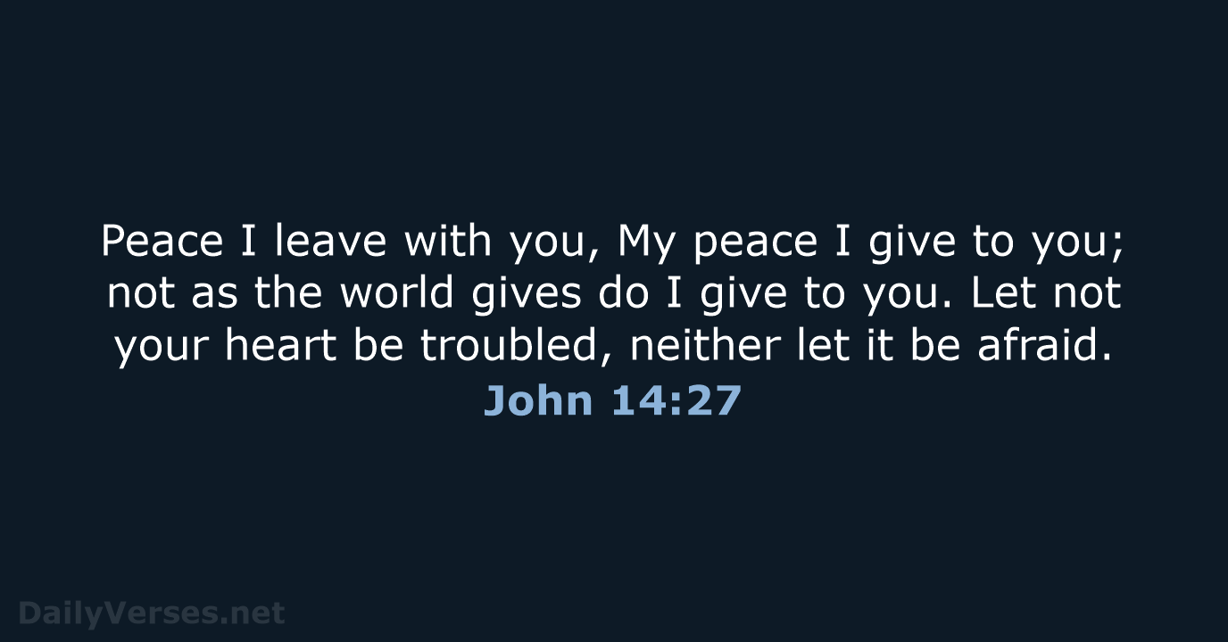 John 14:27 - NKJV