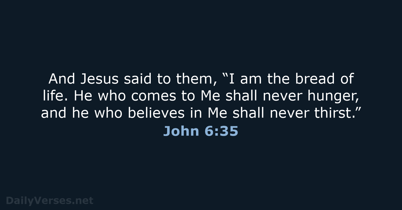 John 6:35 - NKJV